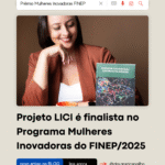 LICI GovTech conquista o Prêmio Mulheres Inovadoras 2025 da FINEP